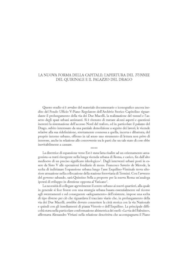 La nuova forma della Capitale: l'apertura del tunnel del Quirinale e il Palazzo del Drago