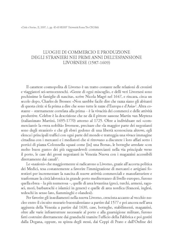 Luoghi di commercio e produzione degli stranieri nei primi anni dell'espansione livornese (1587-1609)