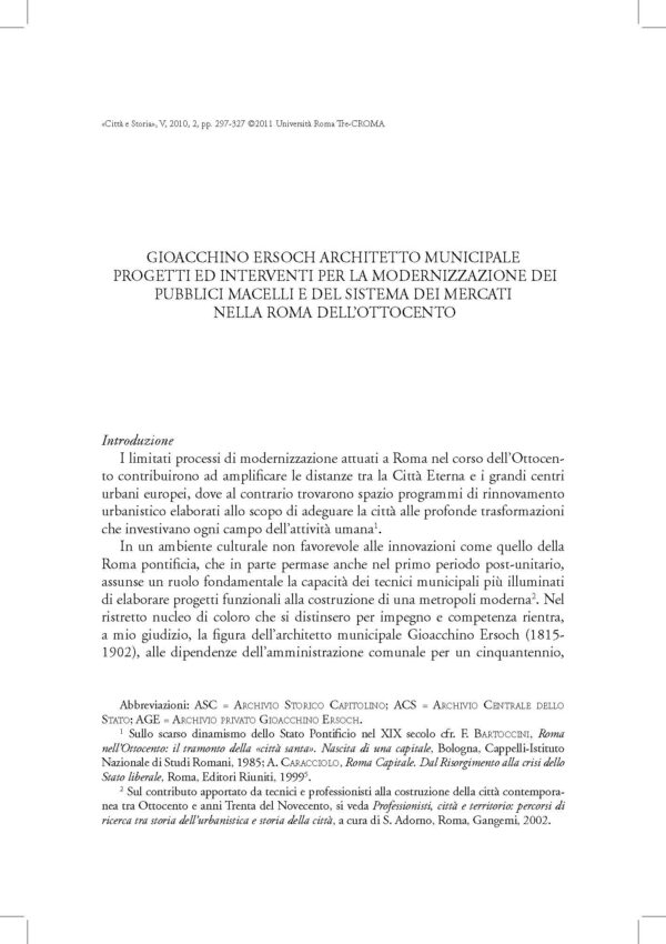 Gioacchino Ersoch architetto municipale: progetti ed interventi per la modernizzazione dei pubblici macelli e del sistema dei mercati nella Roma dell'Ottocento