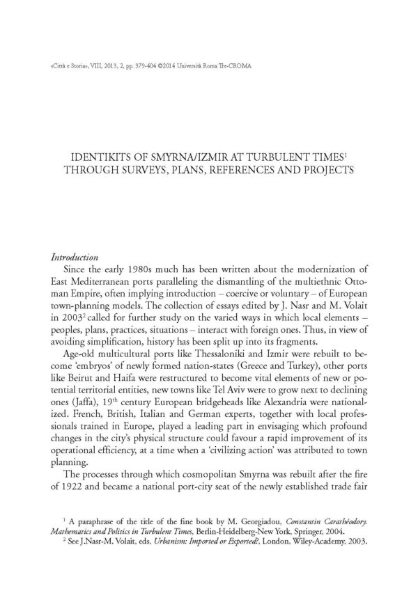 Identikits of Smyrna/Izmir at Turbulent Times through Surveys, Plans, References and Projects