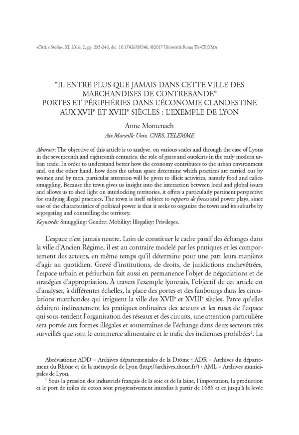 “Il entre plus que jamais dans cette ville des
marchandises de contrebande”. Portes et périphéries dans l’économie clandestine aux XVIIe et XVIIIe siècles : l’exemple de Lyon